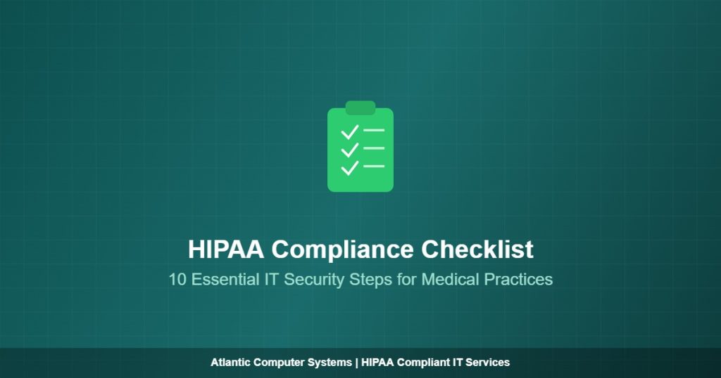 HIPAA compliance checklist with 10 essential IT security steps for medical practices